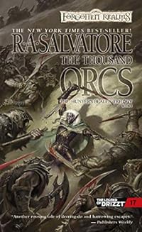 The Thousand Orcs: The Thousand Orcs - The Hunter's Blades 1 (The Legend of Drizzt, Band 17)