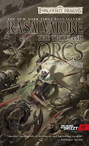 The Thousand Orcs: The Thousand Orcs - The Hunter's Blades 1 (The Legend of Drizzt, Band 17)