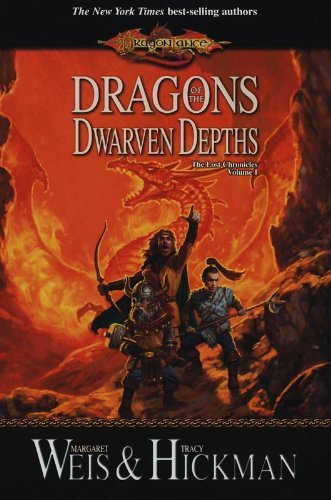 Dragons of the Dwarven Depths (Dragonlance Novel: The Lost Chronicles Vol. 1)