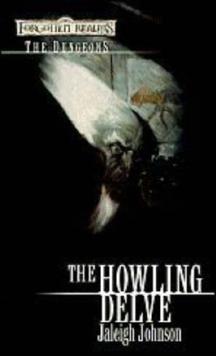 The Howling Delve: The Dungeons