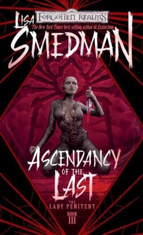 Ascendancy of the Last (The Lady Penitent, Band 3)