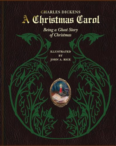 A Christmas Carol: Being a Ghost Story of Christmas
