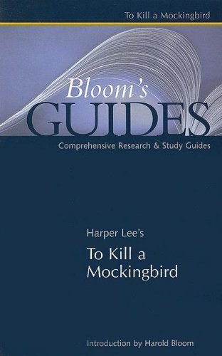 Harper Lee: To Kill a Mockingbird (Bloom's Guides)