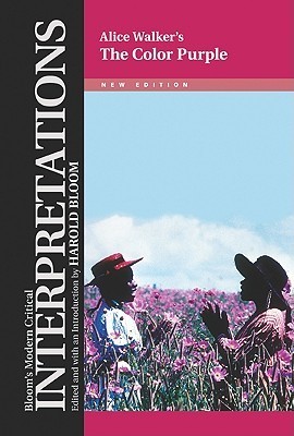 Alice Walker's "The Color Purple (Bloom's Modern Critical Interpretations)