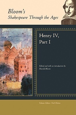 Henry IV, Part 1 (Bloom's Shakespeare Through the Ages)