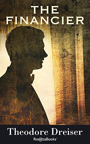 The Financier: Volume 1 (Trilogy of Desire, Band 1)