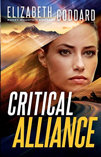 Critical Alliance: Christological and Trinitarian Rules for Exegesis (Rocky Mountain Courage, 3, Band 3)