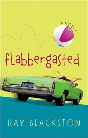 Flabbergasted: A Novel