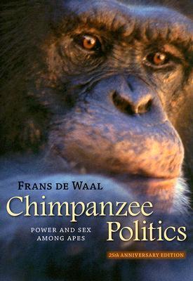 Chimpanzee Politics: Power and Sex Among Apes