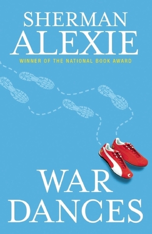 War Dances: Winner of the PEN/Faulkner Award 2010