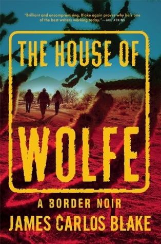 The House of Wolfe: A Border Noir (Border Noir, 2, Band 2)