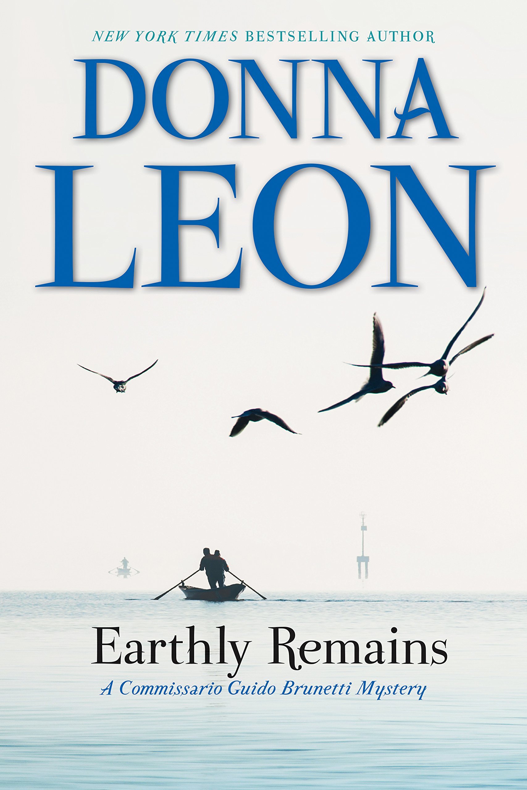EARTHLY REMAINS (Commissario Guido Brunetti Mystery, Band 26)