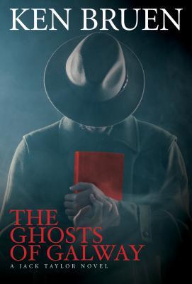 Ghosts of Galway (Jack Taylor Novels, 14, Band 14)
