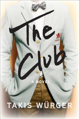 Club: A Novel