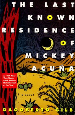 Last Known Residence of Mickey Acuña: A Novel