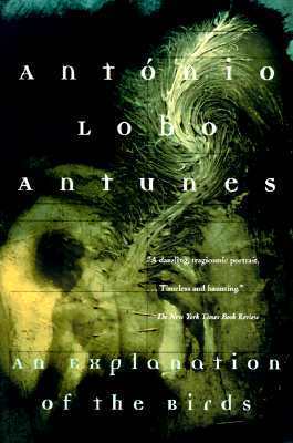 Explanation of the Birds (Antunes, Antonio Lobo)
