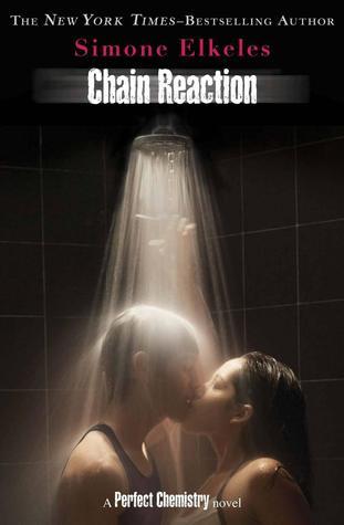 Chain Reaction (Perfect Chemistry, Band 3)