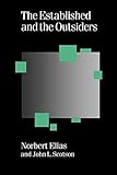 The Established and the Outsiders: A Sociological Enquiry into Community Problems (Theory, Culture & Society)