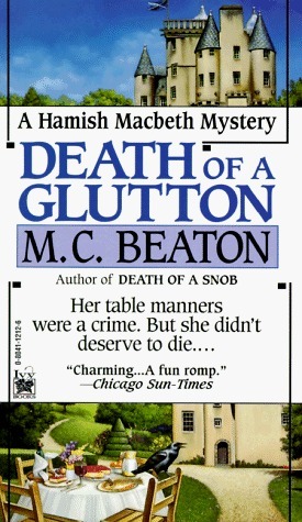 Death of a Glutton (Hamish Macbeth Mystery)