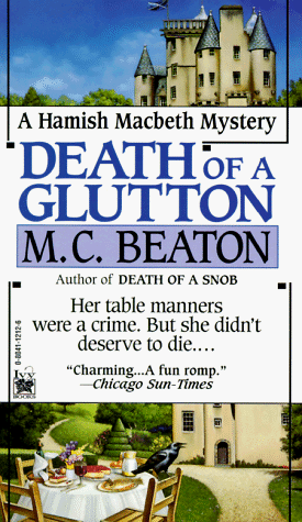 Death of a Glutton (Hamish Macbeth Mystery)