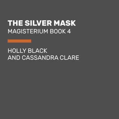 The Silver Mask (The Magisterium, Band 4)