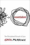 Essentialism: The Disciplined Pursuit of Less(Paperback)