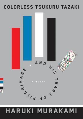 Colorless Tsukuru Tazaki and His Years of Pilgrimage: A Novel (Vintage International)