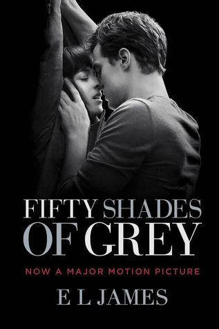 Fifty Shades of Grey (Movie Tie-in Edition): Book One of the Fifty Shades Trilogy (Fifty Shades of Grey Series, Band 1)