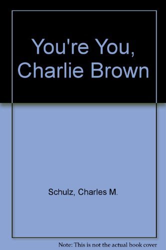 You're You, Charlie Brown