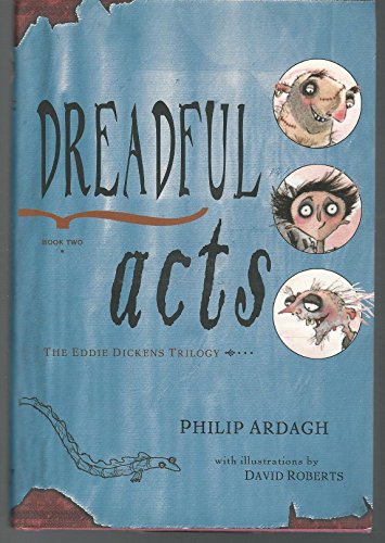 Dreadful Acts: The Eddie Dickens Trilogy