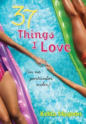 37 THINGS I LOVE (IN NO PARTIC