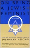 On Being a Jewish Feminist: A Reader