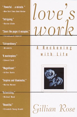 Love's Work: A Reckoning with Life