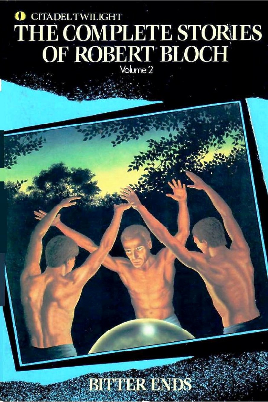 Complete Stories of Robert Bloch: Bitter Ends