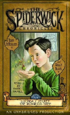 The Spiderwick Chronicles: Volume II: Book 3: Lucinda's Secret; Book 4: The Ironwood Tree