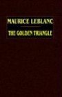 The Golden Triangle: The Return of Arsène Lupin