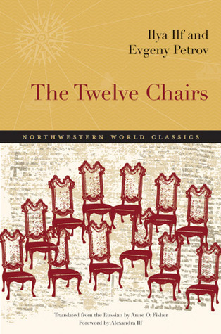 The Twelve Chairs: A Novel (Northwestern World Classics)