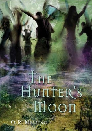 Chronicles of Faerie: The Hunter's Moon (The Chronicles of Faerie, 1, Band 1)