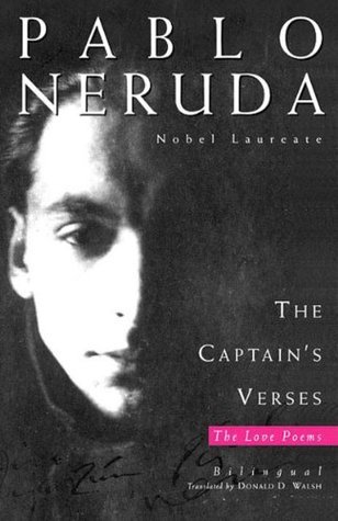 The Captain's Verses. Los versos del Capitan: The Love Poems. Span.-Engl.