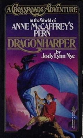 Dragonharper (Crossroads Adventure in the World of Anne Mccaffrey's Pern)