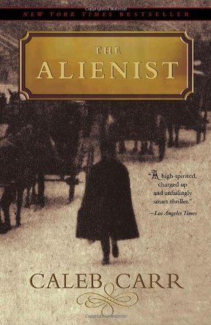 The Alienist: A Novel (The Alienist Series, Band 1)
