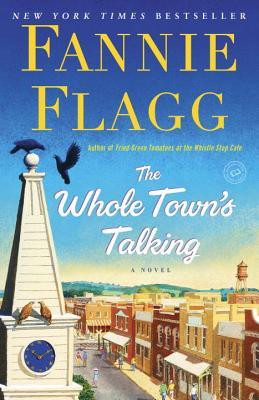 The Whole Town's Talking: A Novel