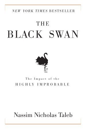The Black Swan. The Impact of the Highly Improbable (Incerto)