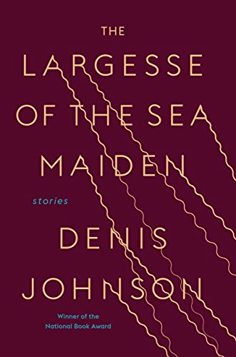 The Largesse of the Sea Maiden: Stories