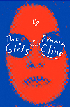 The Girls: A Novel