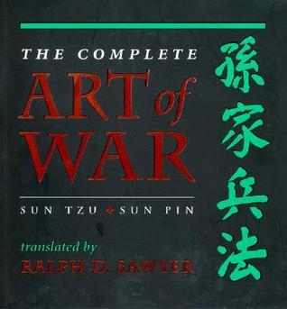 The Complete Art Of War: Sun Tzu/sun Pin: Sun Tzu/Sun Pin Sun Tzu/Sun Pin (History and Warfare)