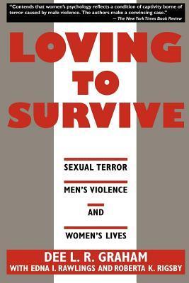 Loving to Survive: Sexual Terror, Men's Violence and Women's Lives (FEMINIST CROSSCURRENTS)