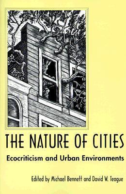 The Nature of Cities: Ecocriticism and Urban Environment
