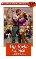 The Right Choice (Zebra Bouquet Romances)