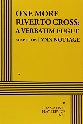 One More River to Cross: A Verbatim Fugue